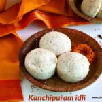 Kanchipuram idli recipe