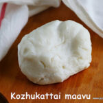 how-to-make-kozhukattai-maavu