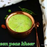 Green peas-kheer