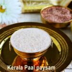 Kerala paal payasam