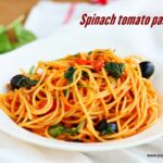 Spinach -tomato- pasta