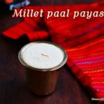 Millet paal payasam