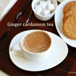 Ginger-cardamom tea